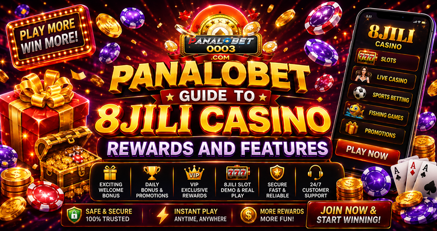 Panalobet Guide to 8Jili Casino Rewards and Features