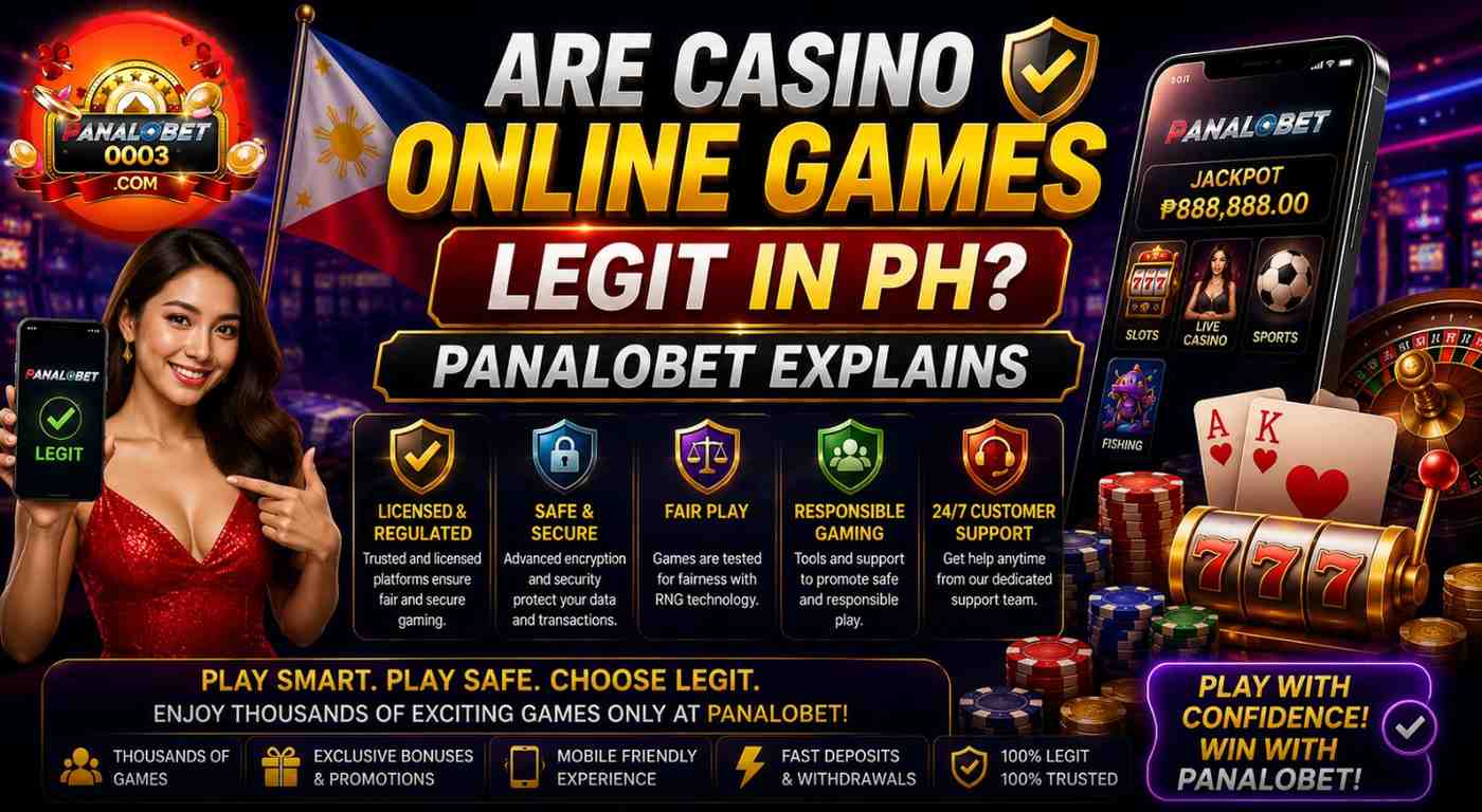 Are Casino Online Games Legit in PH? Panalobet Explains