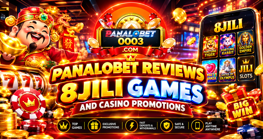 Panalobet Reviews 8Jili Games and Casino Promotions